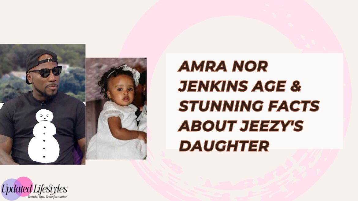 amra-nor-jenkins-jeezys-daughter